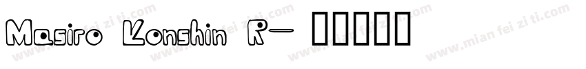 Masiro Konshin R字体转换